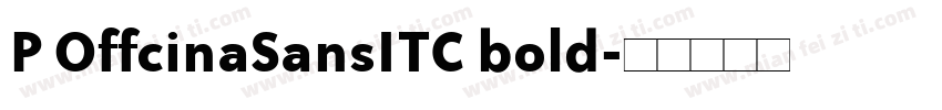 P OffcinaSansITC bold字体转换